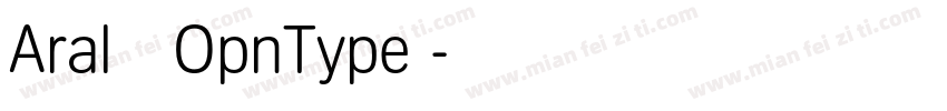 Aral 常规OpnType 字体转换